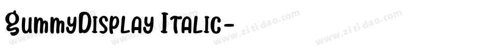 GummyDisplay Italic字体转换